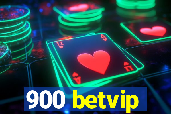 900 betvip